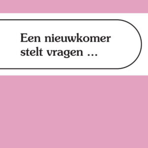 Een nieuwkomer stelt vragen