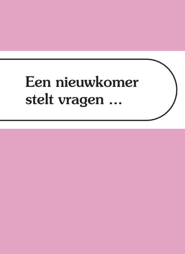 Een nieuwkomer stelt vragen