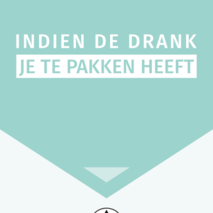 Indien de drank je te pakken heeft - Digitaal